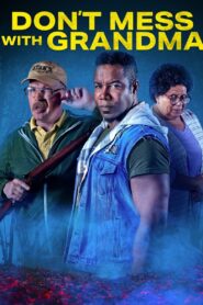 Don’t Mess with Grandma